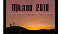 10° Incontro di Pasqua degli Atleti di Cristo (Milano)
